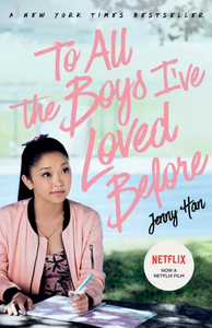 To All the Boys I've Loved Before by Jenny Han