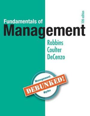 Fundamentals of Management Plus 2019 Mylab Management with Pearson Etext -- Access Card Package [With Access Code] by Stephen Robbins, David De Cenzo, Mary Coulter