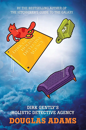 Dirk Gently's Holistic Detective Agency by Douglas Adams