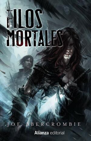 Filos mortales by Joe Abercrombie