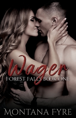 Wager by Montana Fyre