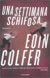 Una settimana schifosa by Eoin Colfer