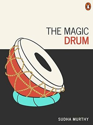 The Magic Drum: (Penguin Petit) by Sudha Murty