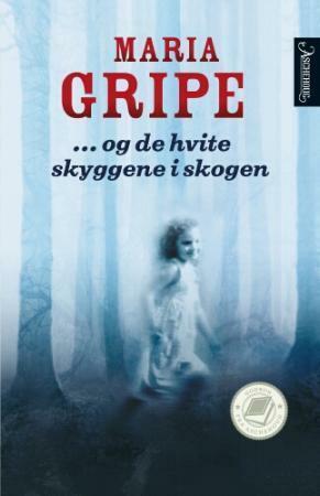 ...og de hvite skyggene i skogen by Maria Gripe