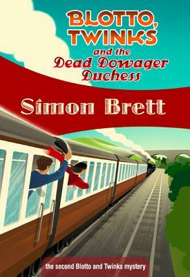 Blotto, Twinks and the Dead Dowager Duchess: Blotto, Twinks #2 by Simon Brett