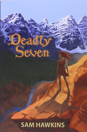 Deadly Seven by Ami Leshner, Sam Hawkins