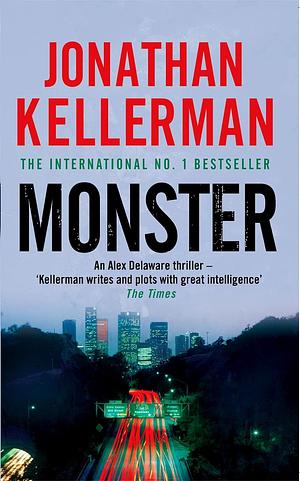 Monster: Alex Delaware 13 by Jonathan Kellerman