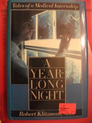 A Year-Long Night by Robert Klitzman