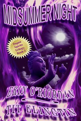 Midsummer Night: Pagan Spirits Book 2 by Tit Elingtin, Erin O'Riordan
