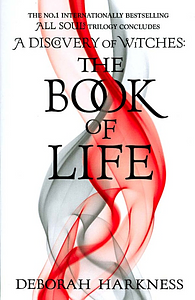 The Book of Life by Deborah Harkness