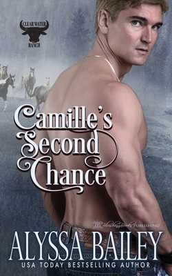 Camille's Second Chance by Alyssa Bailey