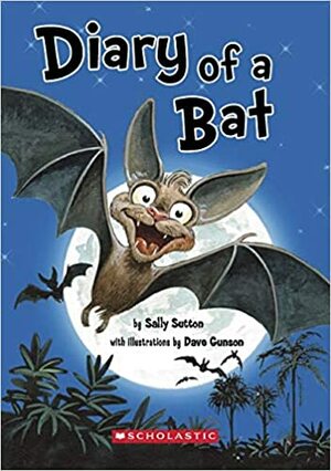 Diary of a Bat by Sally Sutton