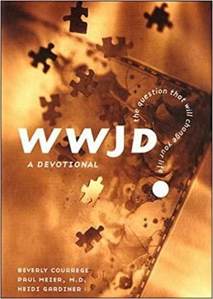 WWJD?: The Question That Will Change Your Life: A Devotional by Paul D. Meier