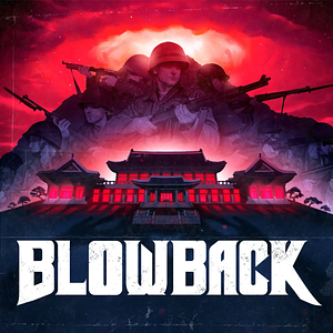 Blowback: Season 3 by Brendan James, Noah Kulwin