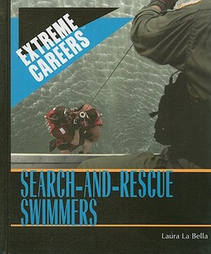 Search-and-Rescue Swimmers by Laura La Bella