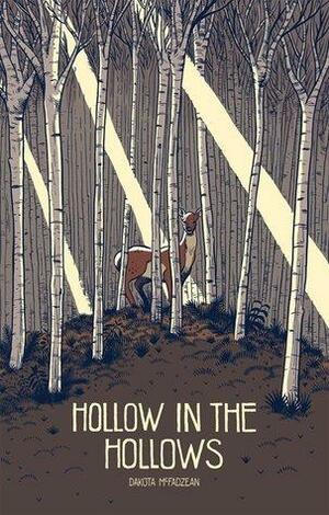 Hollow In The Hollows by Dakota McFadzean