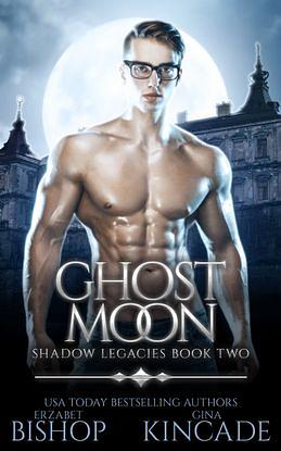 Ghost Moon by Erzabet Bishop, Gina Kincade