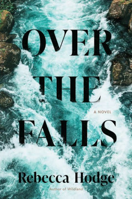 Over the Falls by Rebecca Hodge