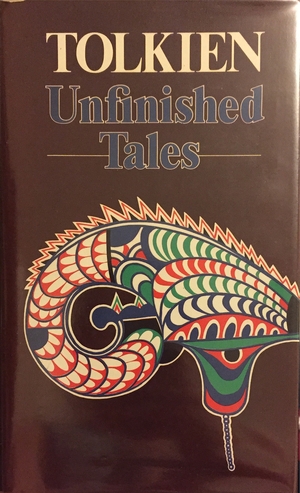 Unfinished Tales of Númenor and Middle-earth by J.R.R. Tolkien