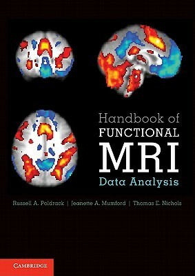 Handbook of Functional MRI Data Analysis by Thomas Nichols, Russell A. Poldrack, Jeanette Mumford