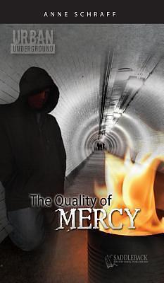 Quality of Mercy, The-Urban Underground by Anne Schraff, Anne Schraff