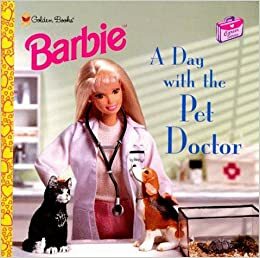 Career Series: A Day with the Pet Doctor by Mattel, Katherine Poindexter