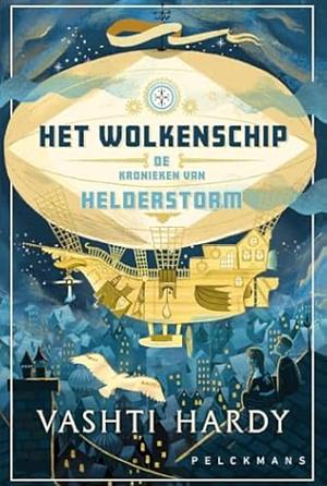 Het wolkenschip by Vashti Hardy