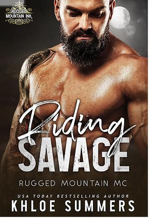 Riding Savage  by Khloe Summers