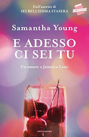 E adesso ci sei tu: un amore a Jamaica Lane by Samantha Young, Federica Garlaschelli