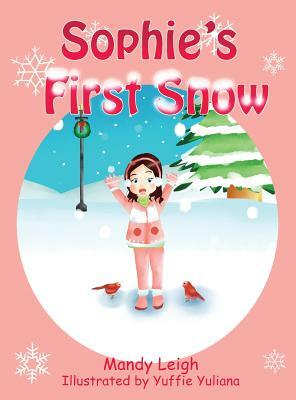 Sophie's First Snow by Mandy Leigh