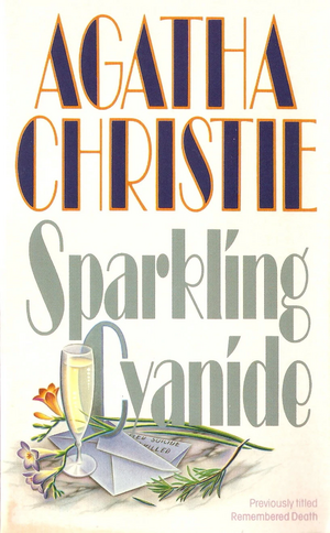 Sparkling Cyanide by Agatha Christie