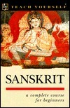 Sanskrit: A Complete Course for Beginner's (Teach Yourself) by Michael Coulson