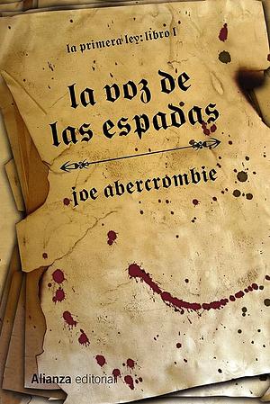 La voz de las espadas by Joe Abercrombie