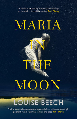 Maria in the Moon by Louise Beech