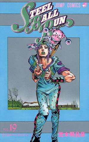 STEEL BALL RUN vol.19―ジョジョの奇妙な冒険Part7 by 荒木 飛呂彦, Hirohiko Araki