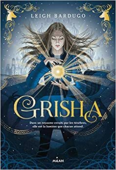 Grisha by Leigh Bardugo