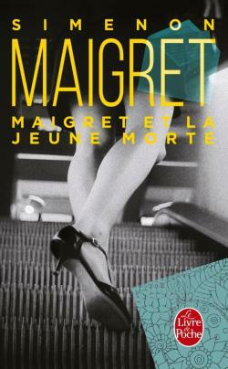 Maigret et la jeune morte by Georges Simenon