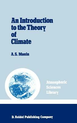 An Introduction to the Theory of Climate by Monin