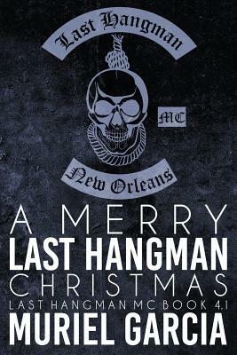 A Merry Last Hangman Christmas by Muriel Garcia