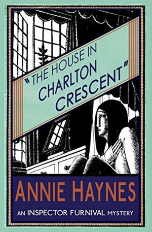 The House in Charlton Crescent by Annie Haynes