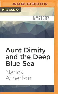 Aunt Dimity and the Deep Blue Sea by Nancy Atherton