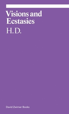 Visions and Ecstasies: Selected Essays by Hilda Doolittle