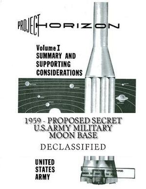 PROJECT HORIZON - Volume I by U. S. Army