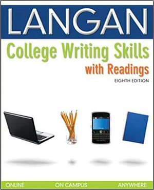 College Writing Skills with Readings by John Langan