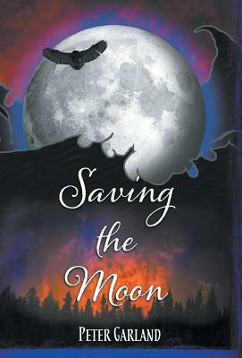 Saving the Moon by Peter Garland