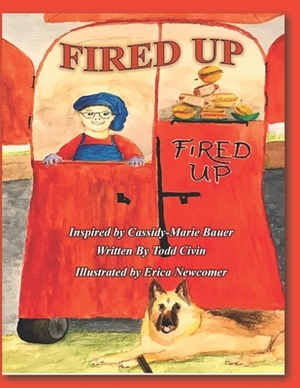 Fired Up! by Todd Civin