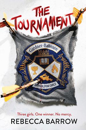 The Tournament by Rebecca Barrow