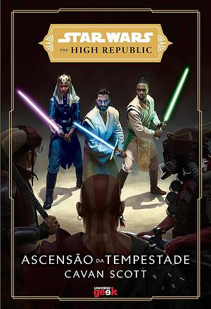 Star Wars: Ascensão da Tempestade by Cavan Scott