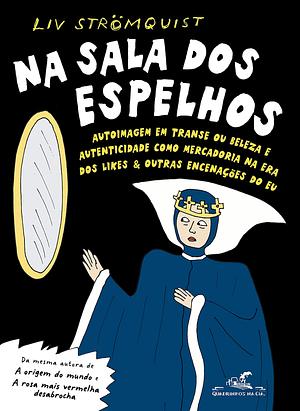 Na sala dos espelhos by Liv Strömquist