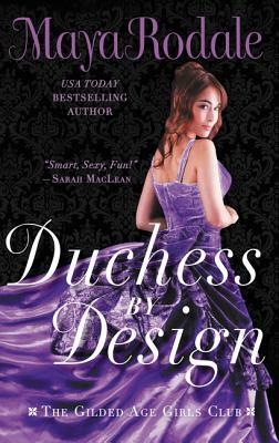 Duchess by Design by Maya Rodale